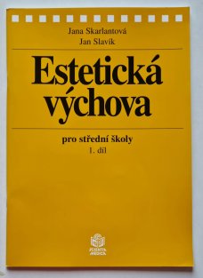 Estetická výchova pro SŠ 1. díl