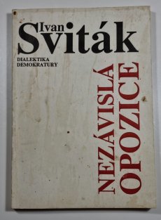 Nezávislá opozice - dialektika demokratury