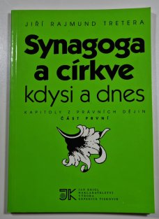 Synagoga a církve kdysi a dnes I.