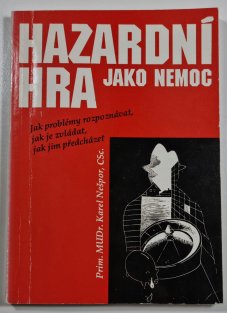 Hazardní hra jako nemoc