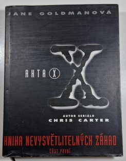 Akta X - Kniha nevysvětlitelných záhad 1