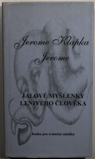 Jalové myšlenky lenivého člověka