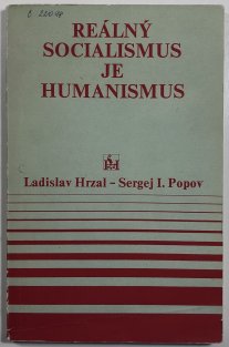 Reálný socialismus je humanismus