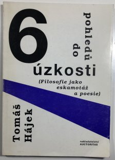 Šest pohledů do úzkosti