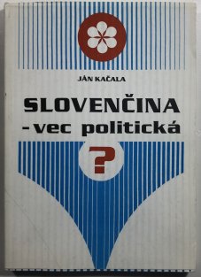 Slovenčina - vec politická?