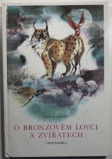 O bronzovém lovci a zvířatech