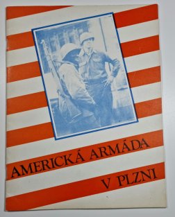 Americká armáda v Plzni / American Army of Plzeň