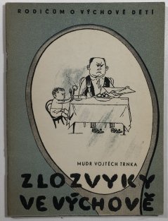 Zlozvyky ve výchově