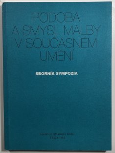 Podoba a smysl malby v současném umění