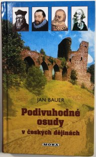 Podivuhodné osudy v českých dějinách