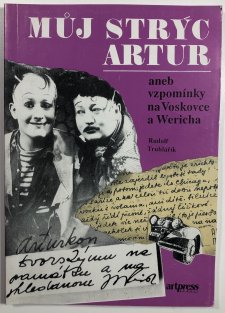 Můj strýc Artur aneb vzpomínky na Voskovce  Wericha