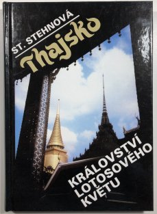 Thajsko - Království lotosového květu