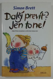 Další prevít? Jen to ne!