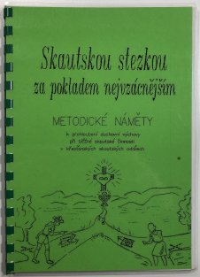 Skautskou stezkou za pokladem nejvzácnějším - metodické náměty