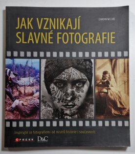 Jak vznikají slavné fotografie