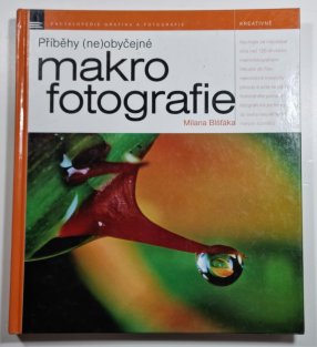 Příběhy (ne)obyčejné makrofotografie