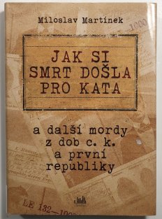 Jak si smrt došla pro kata