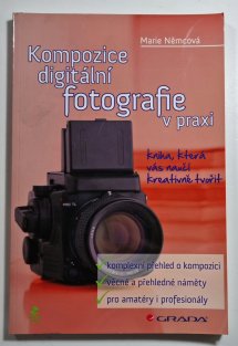 Kompozice digitální fotografie v praxi