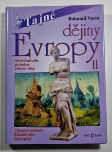 Tajné dějiny Evropy II