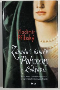 Záhadný úsměv Polyxeny z Lobkovic