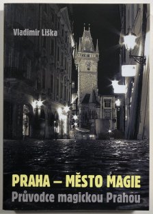 Praha - město magie