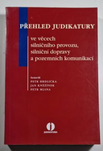 Přehled judikatury ve věcech silničního provozu, silniční dopravy a pozemních komunikací