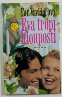 Eva tropí hlouposti