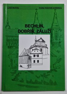 Bechlín, Dobřín, Záluží