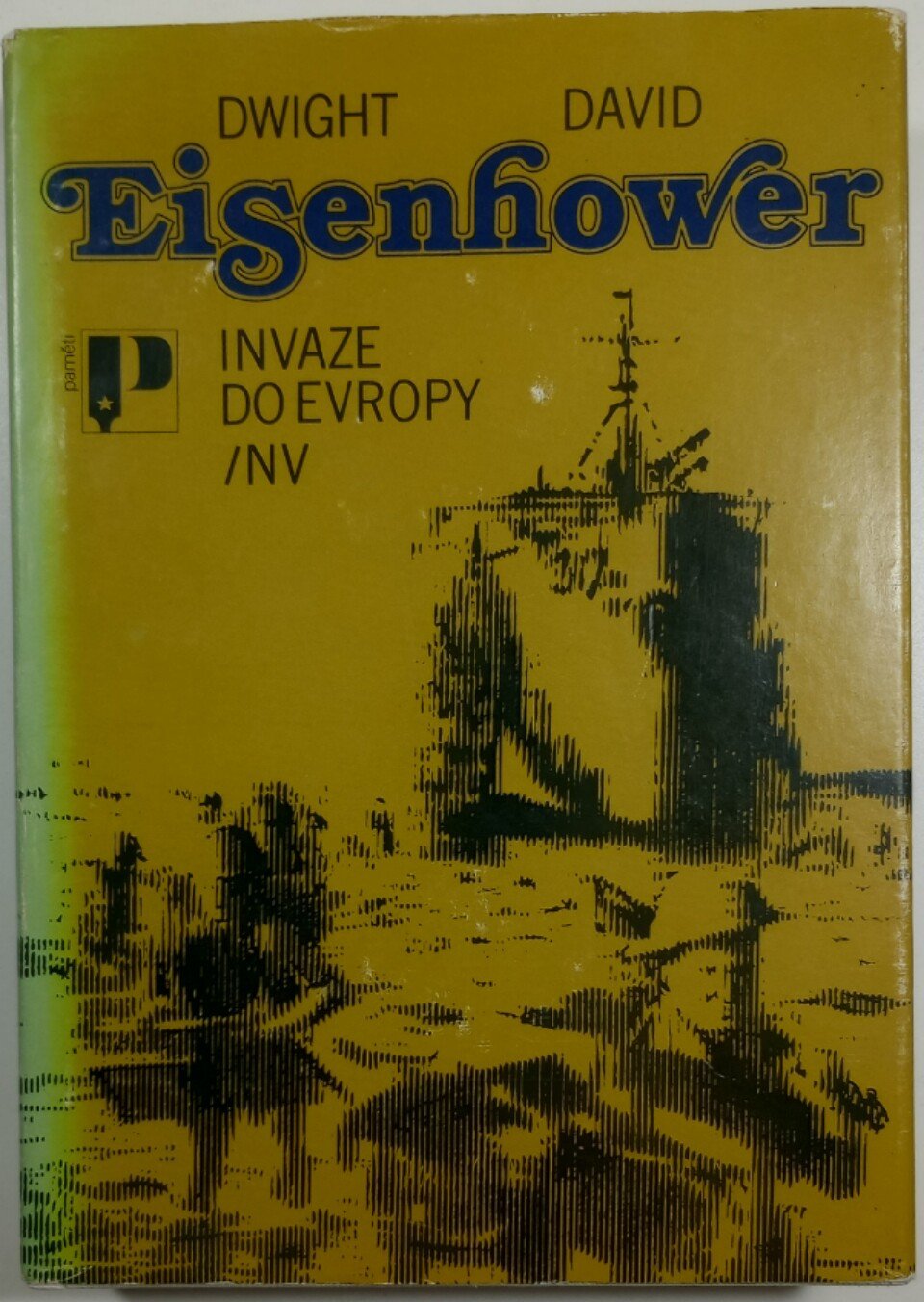 Invaze do Evropy (Dwigh D. Eisenhower) Antikvariát Červený knír