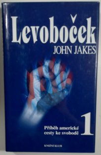 Levoboček - Příběh americké cesty ke svobodě 1