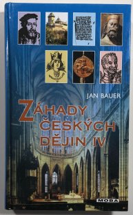 Záhady českých dějin IV