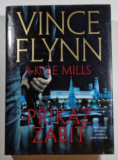 Příkaz zabít - Mitch Rapp 15