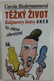 Těžký život Kašparovy krávy aneb Ve stavu ohrožení