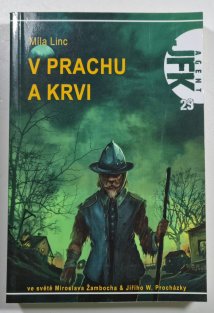 Agent JFK 29: V prachu a krvi