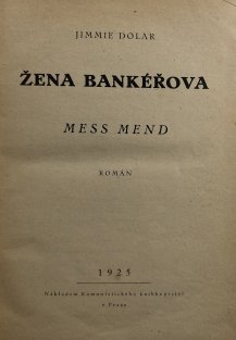 Žena bankéřova, Hněv lidu (2 v 1)