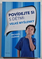 Povídejte si s dětmi - Velké myšlenky - 