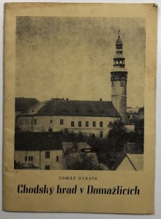 Chodský hrad v Domažlicích