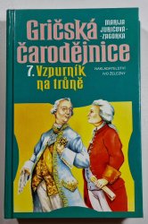 Gričská čarodějnice 7. - Vzpurník na trůně - 