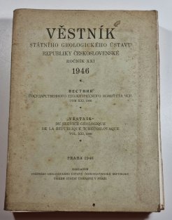 Věstník Státního geologického ústavu republiky Československé ročník XXI / 1946