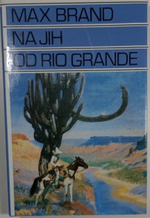 Na jih od Rio Grande