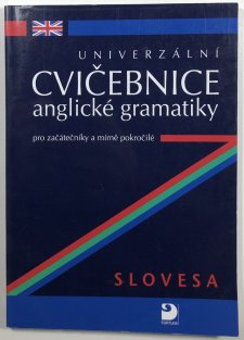 Univerzální cvičebnice anglické gramatiky pro začátečníky a mírně pokročilé