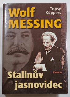 Wolf Messing - Stalinův jasnovidec