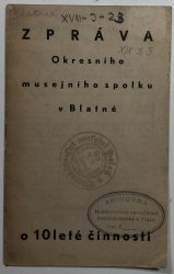 Zpráva okresního musejního spolku v Blatné o 10leté činnosti - 