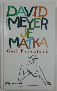 David Meyer je matka