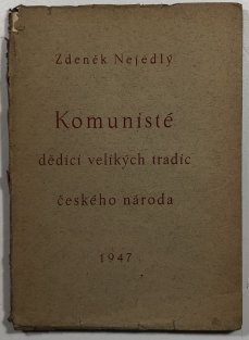 Komunisté - dědici velikých tradic českého národa