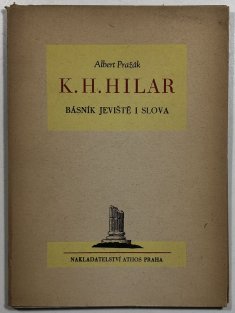 K.H.Hilar - básník jeviště i slova