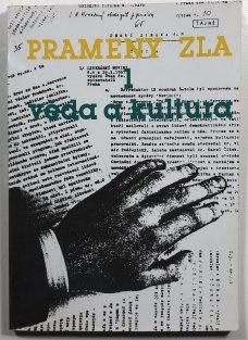 Prameny zla - Kultura a věda