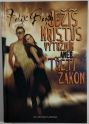 Ježíš Kristus výtržník aneb Třetí zákon - 