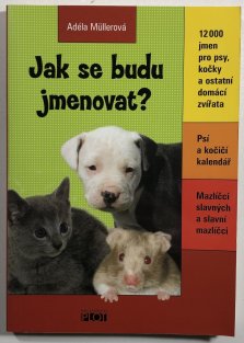 Jak se budu jmenovat?