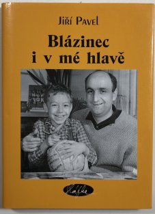 Blázinec i v mé hlavě